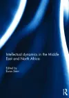 Intellectual dynamics in the Middle East and North Africa cover