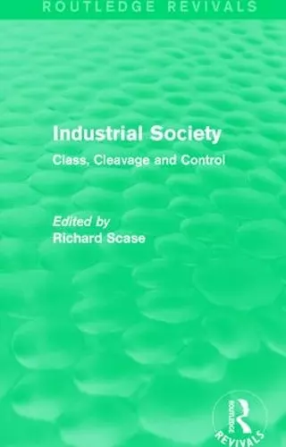 Industrial Society (Routledge Revivals) cover