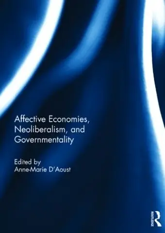 Affective Economies, Neoliberalism, and Governmentality cover
