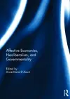 Affective Economies, Neoliberalism, and Governmentality cover