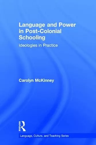 Language and Power in Post-Colonial Schooling cover