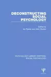 Deconstructing Social Psychology cover