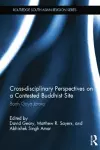 Cross-disciplinary Perspectives on a Contested Buddhist Site cover