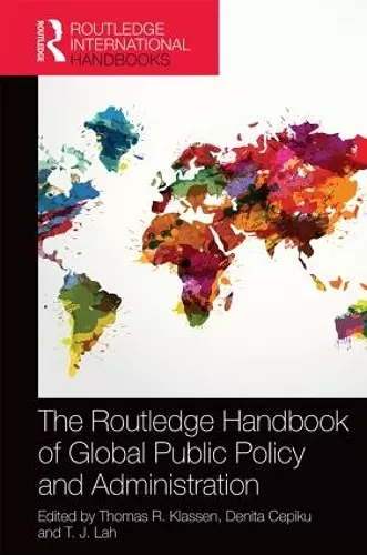 The Routledge Handbook of Global Public Policy and Administration cover