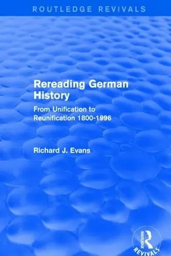 Rereading German History (Routledge Revivals) cover