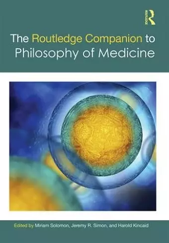 The Routledge Companion to Philosophy of Medicine cover