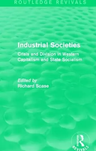 Industrial Societies (Routledge Revivals) cover