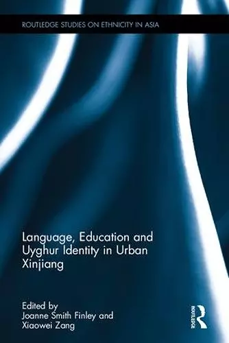 Language, Education and Uyghur Identity in Urban Xinjiang cover