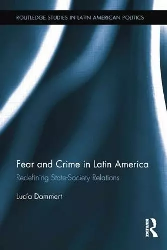 Fear and Crime in Latin America cover