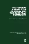 The Federal Republic of Germany and the European Community (RLE: German Politics) cover