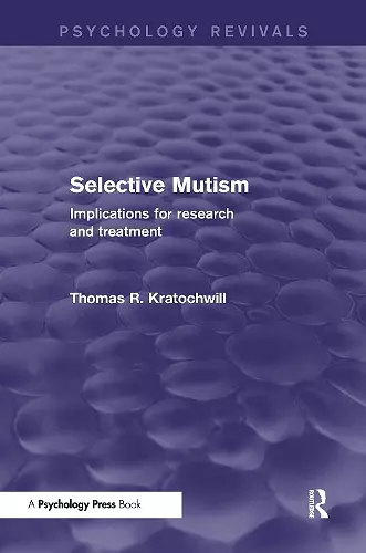 Selective Mutism (Psychology Revivals) cover