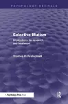 Selective Mutism (Psychology Revivals) cover