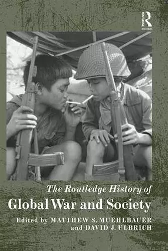 The Routledge History of Global War and Society cover