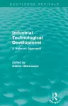 Industrial Technological Development (Routledge Revivals) cover