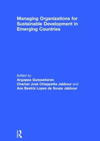 Managing Organizations for Sustainable Development in Emerging Countries cover