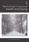 The Routledge Companion to Death and Dying cover