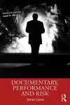 Documentary, Performance and Risk cover