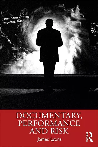 Documentary, Performance and Risk cover