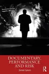 Documentary, Performance and Risk cover