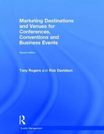 Marketing Destinations and Venues for Conferences, Conventions and Business Events cover