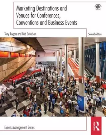 Marketing Destinations and Venues for Conferences, Conventions and Business Events cover