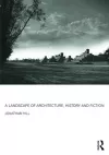 A Landscape of Architecture, History and Fiction cover