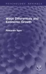 Wage Differentials and Economic Growth (Routledge Revivals) cover