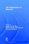 The Politicisation of Migration cover
