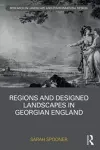 Regions and Designed Landscapes in Georgian England cover