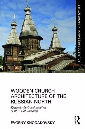 Wooden Church Architecture of the Russian North cover