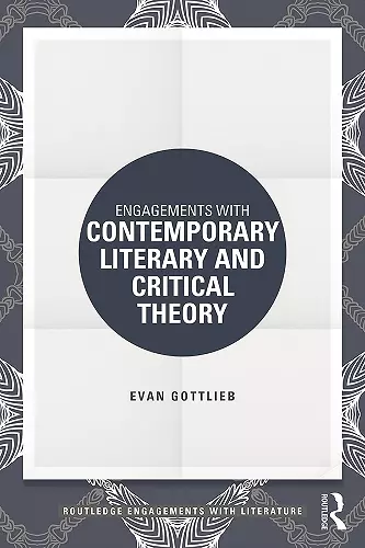 Engagements with Contemporary Literary and Critical Theory cover