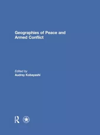 Geographies of Peace and Armed Conflict cover