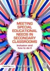 Meeting Special Educational Needs in Secondary Classrooms cover