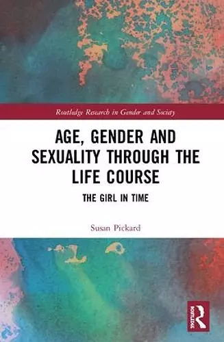 Age, Gender and Sexuality through the Life Course cover