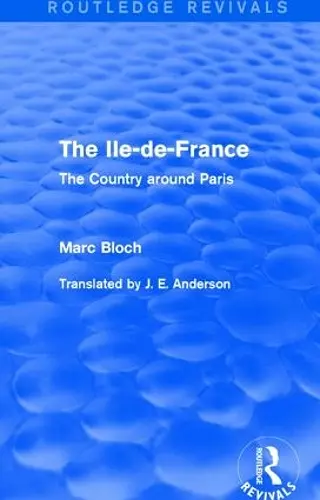 The Ile-de-France (Routledge Revivals) cover