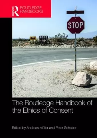 The Routledge Handbook of the Ethics of Consent cover