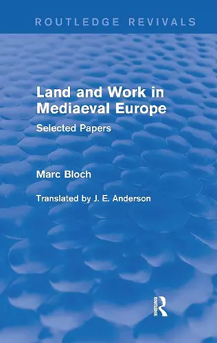 Land and Work in Mediaeval Europe (Routledge Revivals) cover