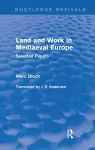 Land and Work in Mediaeval Europe (Routledge Revivals) cover