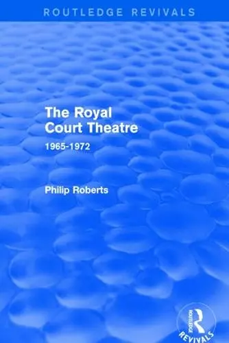 The Royal Court Theatre (Routledge Revivals) cover