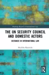 The UN Security Council and Domestic Actors cover