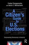 A Citizen's Guide to U.S. Elections cover