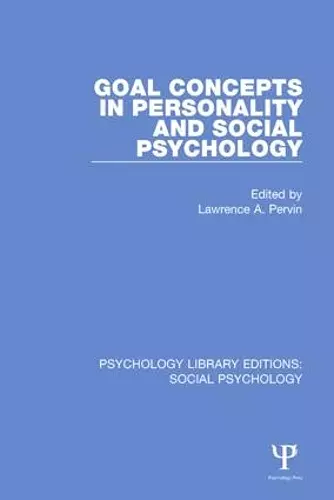 Goal Concepts in Personality and Social Psychology cover