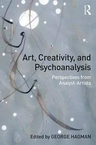 Art, Creativity, and Psychoanalysis cover