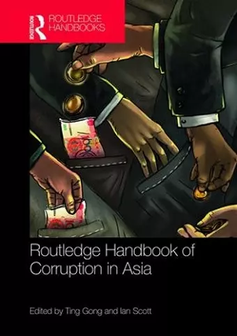 Routledge Handbook of Corruption in Asia cover