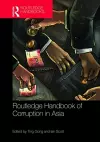 Routledge Handbook of Corruption in Asia cover