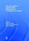 The Peer Guide to Applied Sport Psychology for Consultants in Training cover