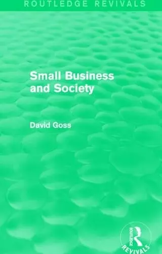 Small Business and Society (Routledge Revivals) cover