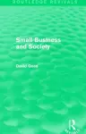 Small Business and Society (Routledge Revivals) cover