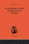 An Economic Study of the City of London cover