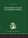 The Human Factor in Changing Africa cover